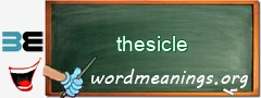 WordMeaning blackboard for thesicle
